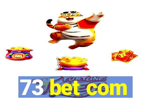 73 bet com